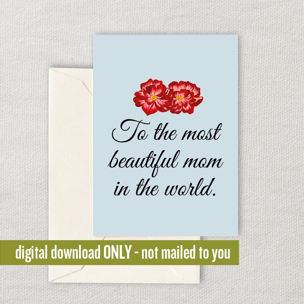 Cute Mother Printable Card Mother39s Day Card Mom Card Mother Birthday Printable Instant Download Digital Most Beautiful Mom Graphic Tee – Easygoing Wear · Perfect For Daily Wear