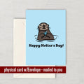 Funny Mother Greeting Card Mother39s Day Card Mom Card Mothers Day Greeting Card Happy Motter39s Day Otter Graphic Tee – Soft Feel · Must-Have Style