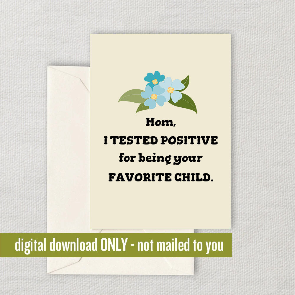 Funny Mother Printable Card Mother39s Day Card Mom Card Mother Birthday Printable Instant Download Digital I Tested Positive Graphic Tee – Feel-Good Design · Top Pick For Any Outfit
