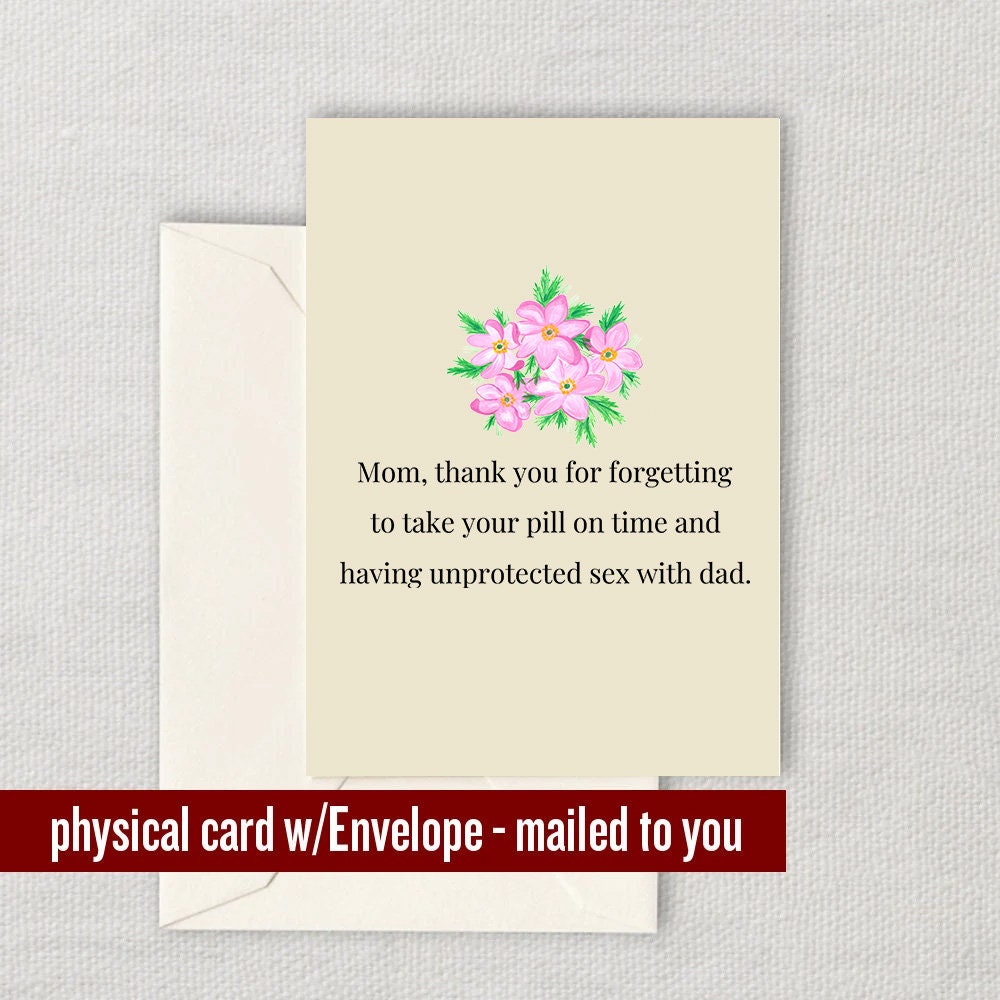 Funny Mother Greeting Card Mother39s Day Card Mom Card Mothers Day Greeting Card Thank You For Forgetting To Take Your Pill Graphic Tee – Cozy Vibes · Must-Have Style