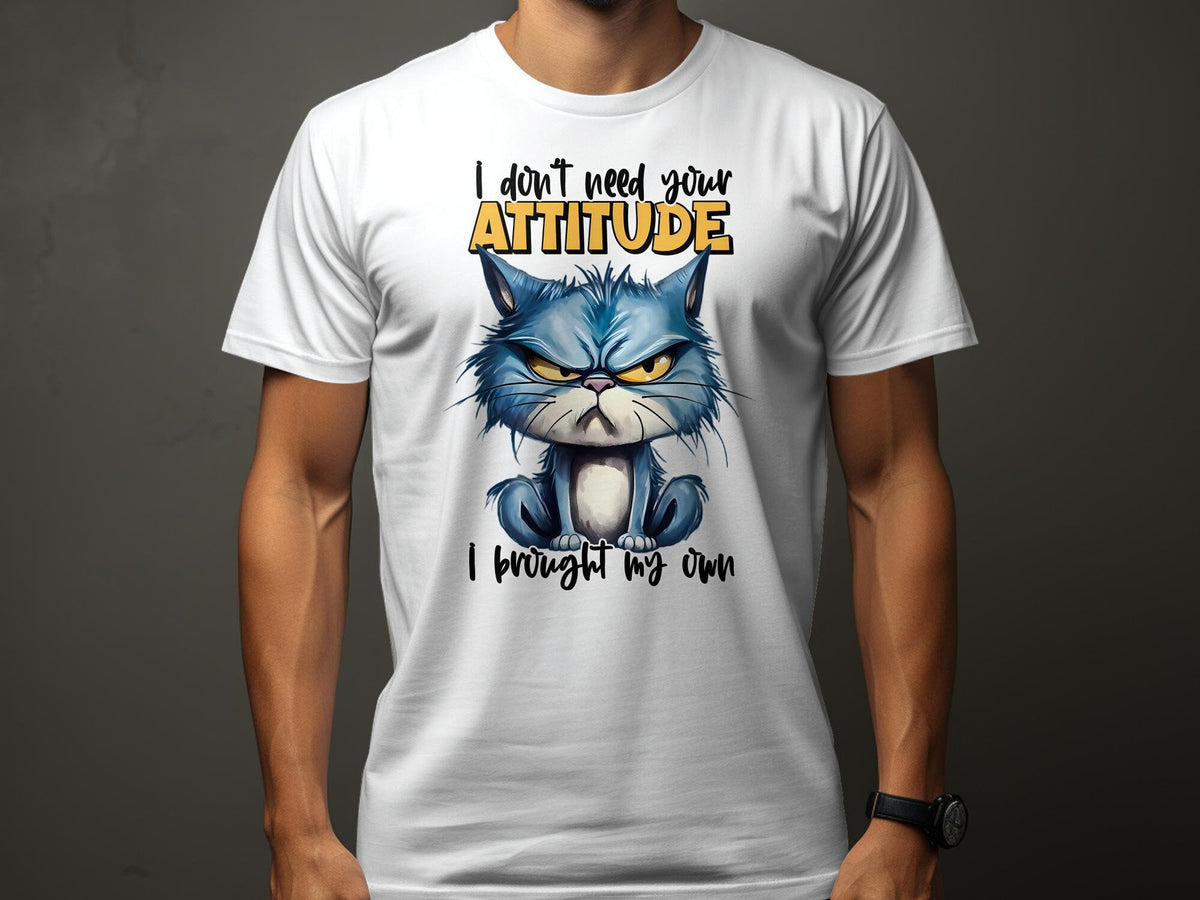 Sarcastic Funny Cat TShirt I Don39t Need Your Attitude I Brought My Own Unisex Tee Graphic Tee – Everyday Comfort · Great Gift For Fans