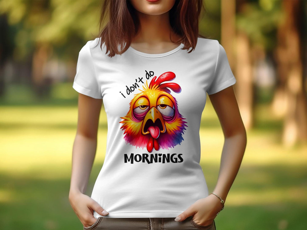 Women39s Sarcastic TShirt I Don39t Do Mornings Funny Chicken Graphic Tee Colorful and Vibrant Casual Wear Graphic Tee – Easygoing Wear · High-Quality Print