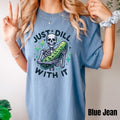 Funny Pickle Shirt Pickle Shirt Just Dill With It Pickle Lover Gift Funny Skeleton Shirt Sarcastic Shirt Snarky Gift Graphic Tee – Premium Graphic · Great Gift For Fans