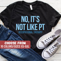 Funny Ot Shirt Ot Graduation Gift Occupational Therapy T Shirt Occupational Therapist Shirt Occupational Therapy Gift Healthcare Gift Graphic Tee – Cozy Vibes · Top Pick For Any Outfit
