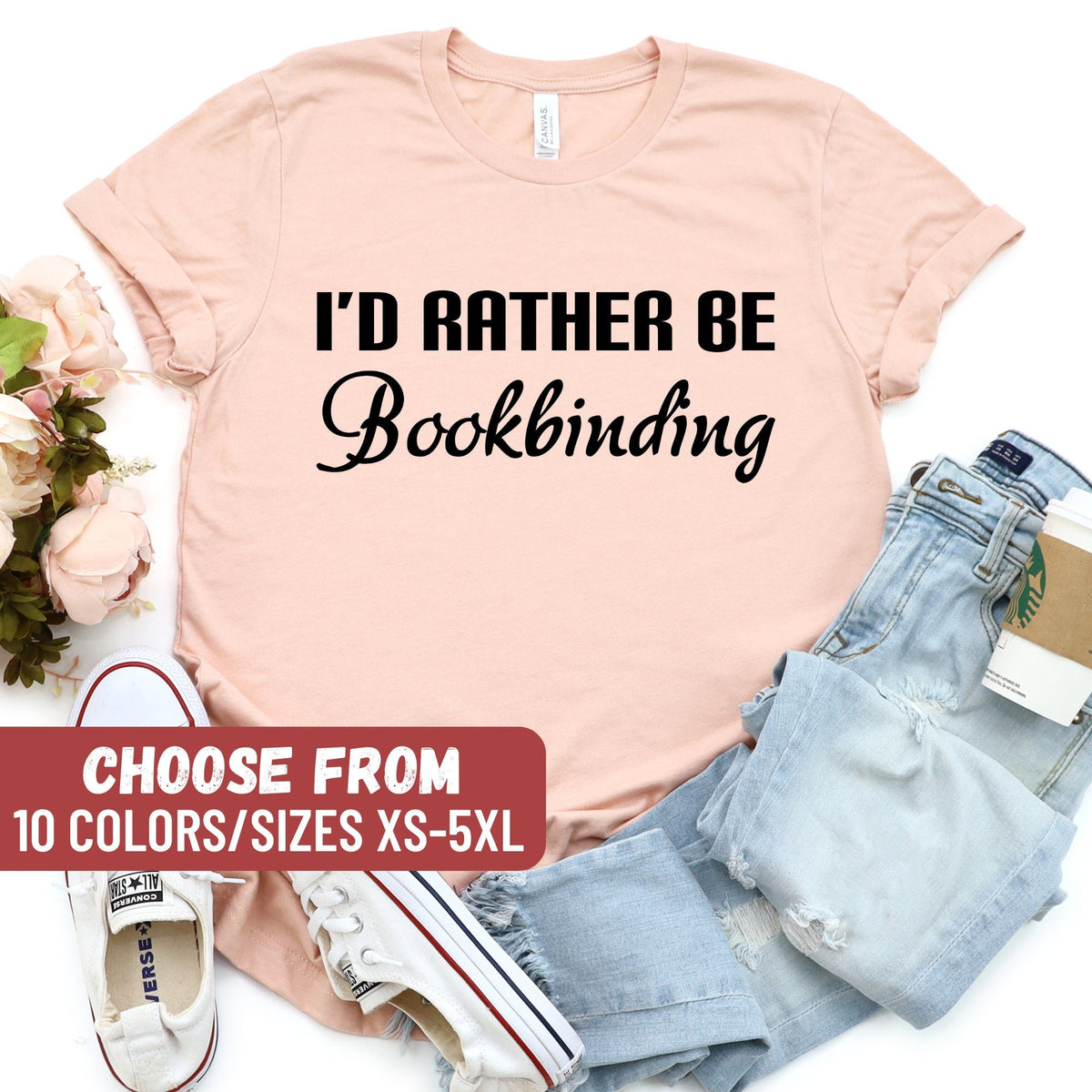 Bookbinder Gift Bookbinders Shirt Bookbinding Clothes Bookbinding Apparel Cute Bookbinding Tees I39d Rather Be Bookbinding TShirt Graphic Tee – Fan Favorite · High-Quality Print