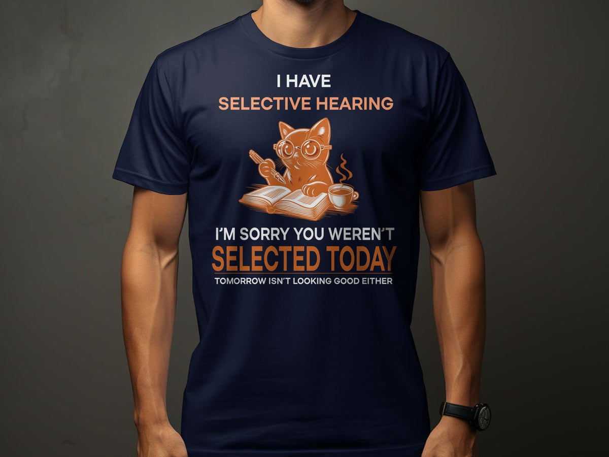 Cat Lover TShirt I Have Selective Hearing Cat Reading Book Unique Graphic Tee Gift for Bookworms and Cat Owners Graphic Tee – Soft Feel · High-Quality Print