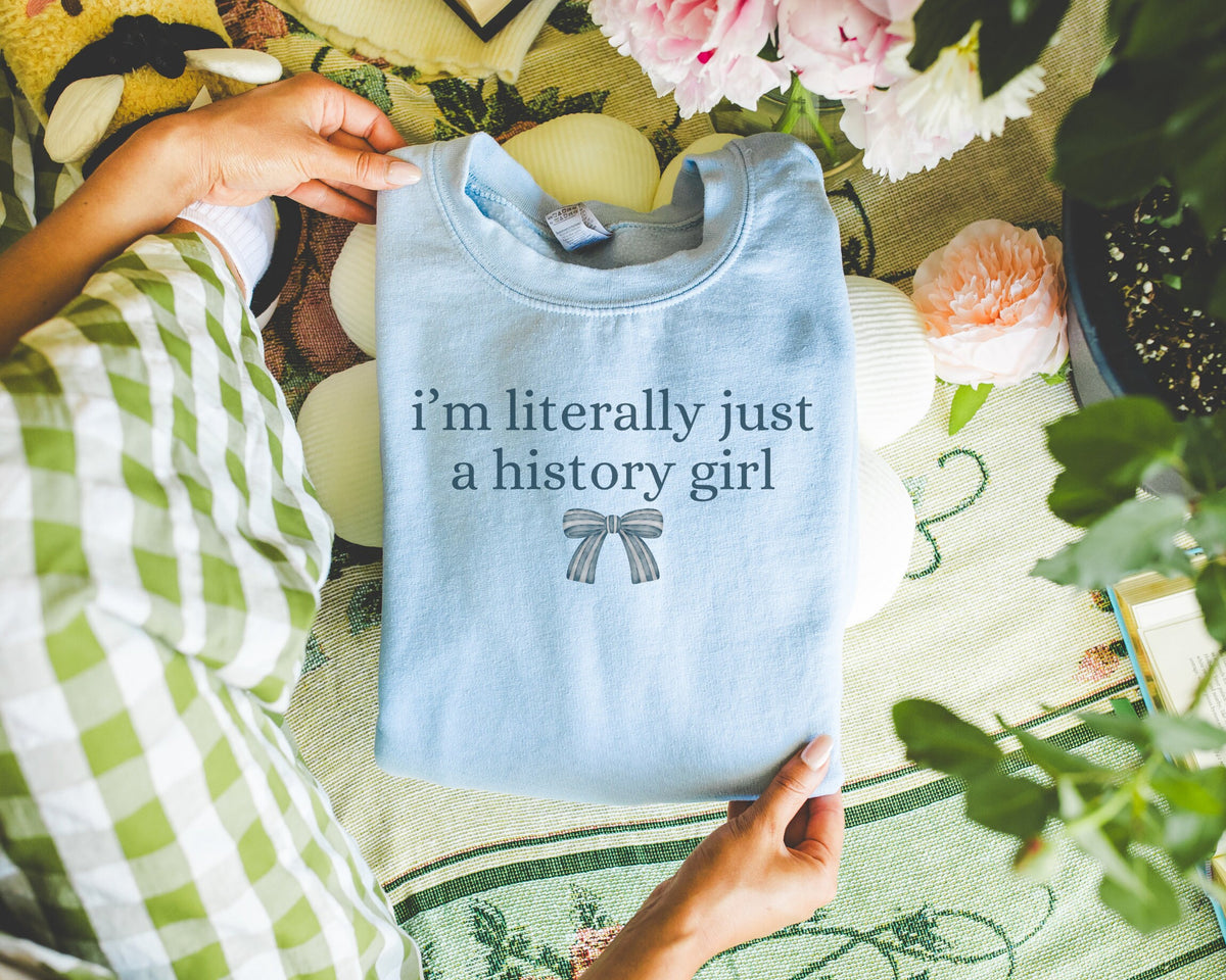 Cute Minimalist History Lover Sweatshirt I39m Literally Just A History Girl Silly History Major Shirt Coquette Bow Boho Y2K Gift for Her Sweatshirt – Easygoing Wear · Perfect For Daily Wear