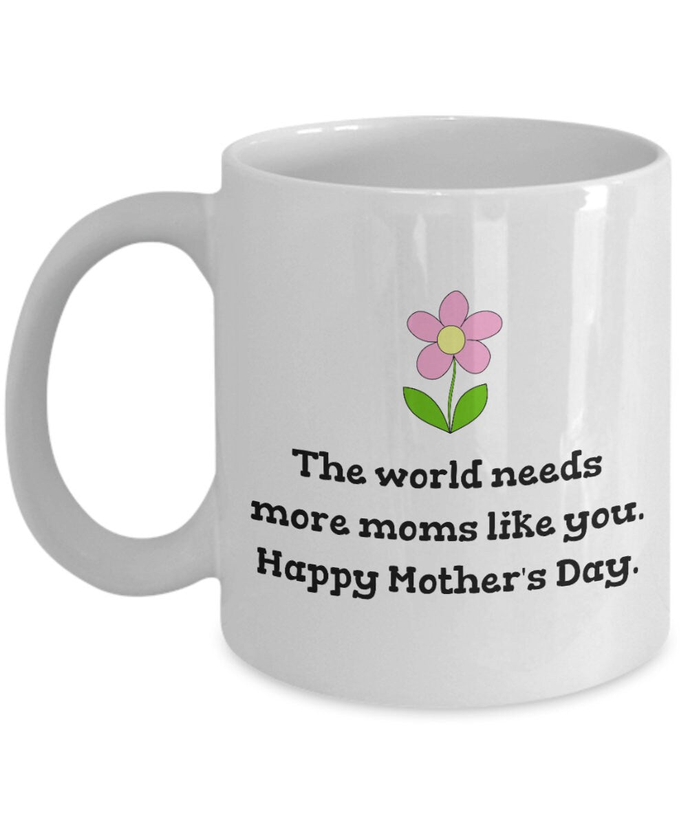 Cute Mother Mug Mother39s Day Coffee Mug Mom Gift Present For Mother39s Day More Moms Like You Graphic Tee – Warm & Stylish · Great Gift For Fans