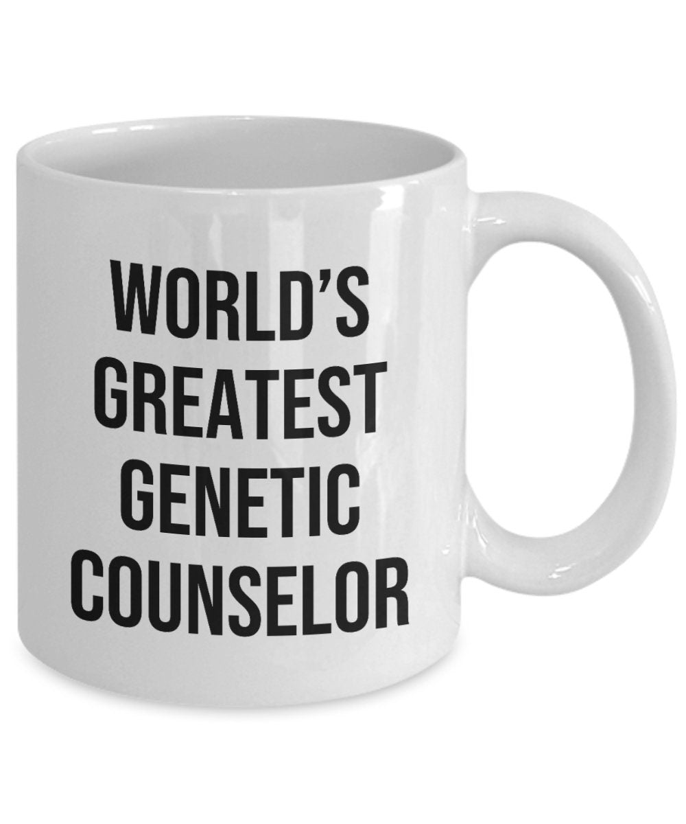 Genetic Counselor Gift Genetic Counselor Coffee Mug Genetic Consultant Genetic Advisor World39s Greatest Genetic Counselor Graphic Tee – Easygoing Wear · High-Quality Print
