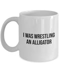 Leg Arm Foot Hand Finger Amputee Gift Amputee Coffee Mug Amputee Humor I Was Wrestling an Alligator Graphic Tee – Everyday Comfort · Great Gift For Fans