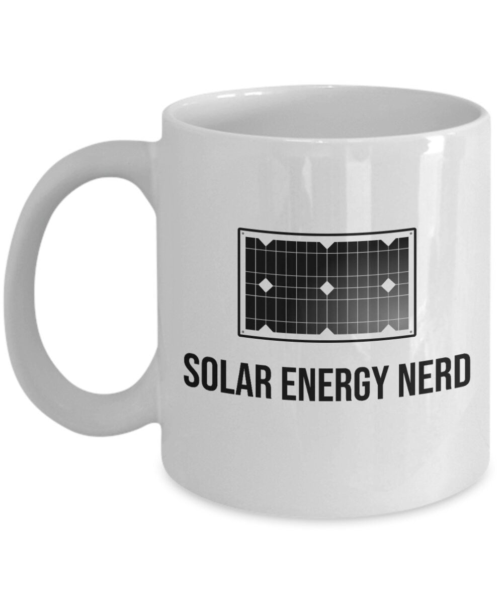 Solar Energy Coffee Mug Solar Panel Owner Gift Renewable Energy Green Energy Offgrid living Solar Energy Nerd Graphic Tee – Aesthetic Look · Great Gift For Fans