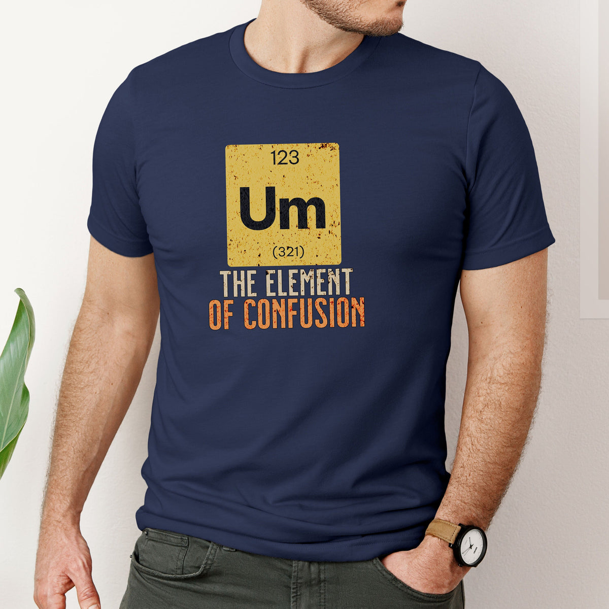 Funny Periodic Table Shirt UM The Element Of Confusion Shirt Funny Chemistry Teacher Outfit Funny Science T Shirt Chemistry Student Gift Graphic Tee – Soft Feel · Must-Have Style