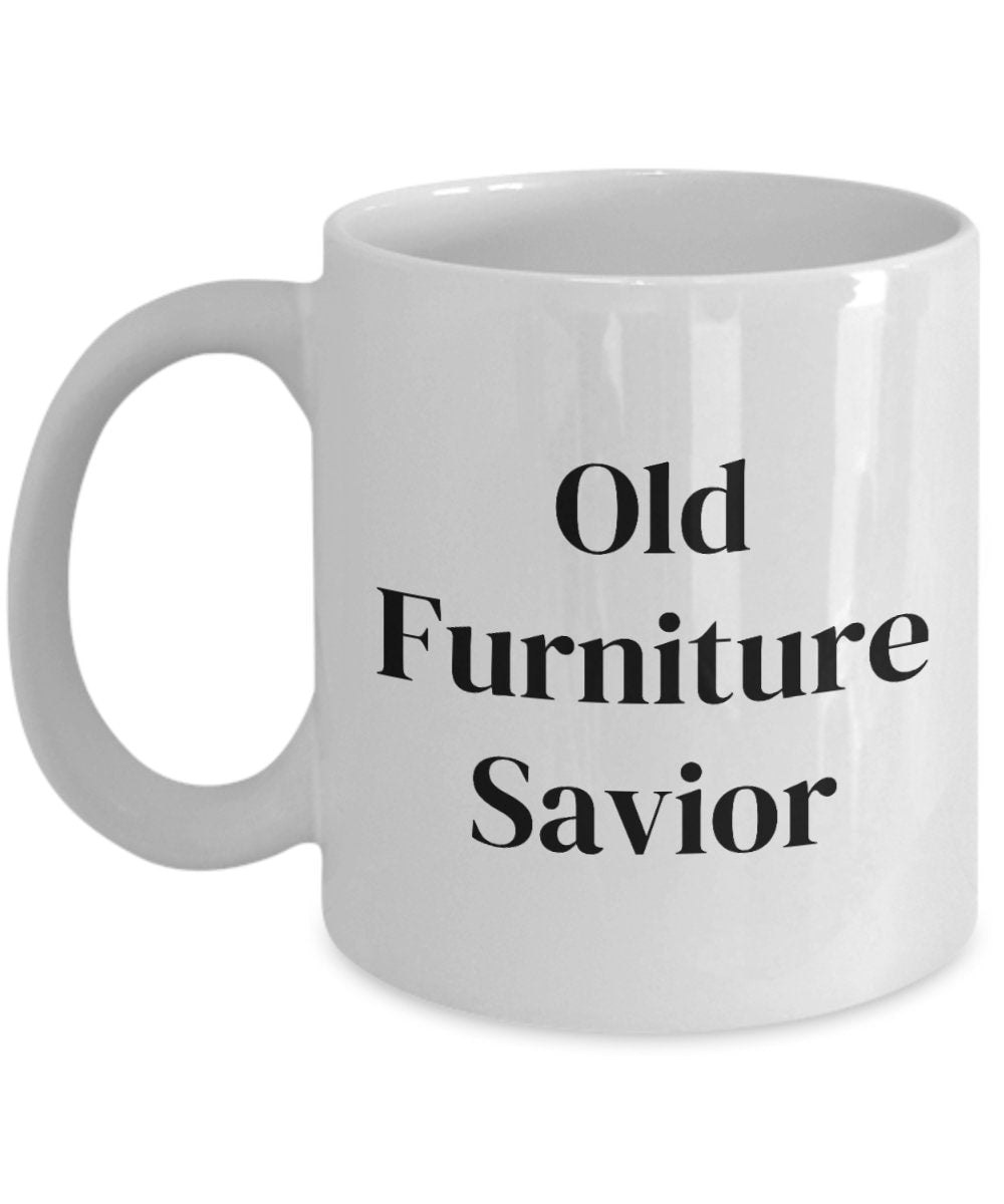 Furniture Flipping Mug Furniture Flipper Gift Furniture Restoration Restorer Gift Old Furniture Savior Graphic Tee – Feel-Good Design · Trending Graphic Apparel