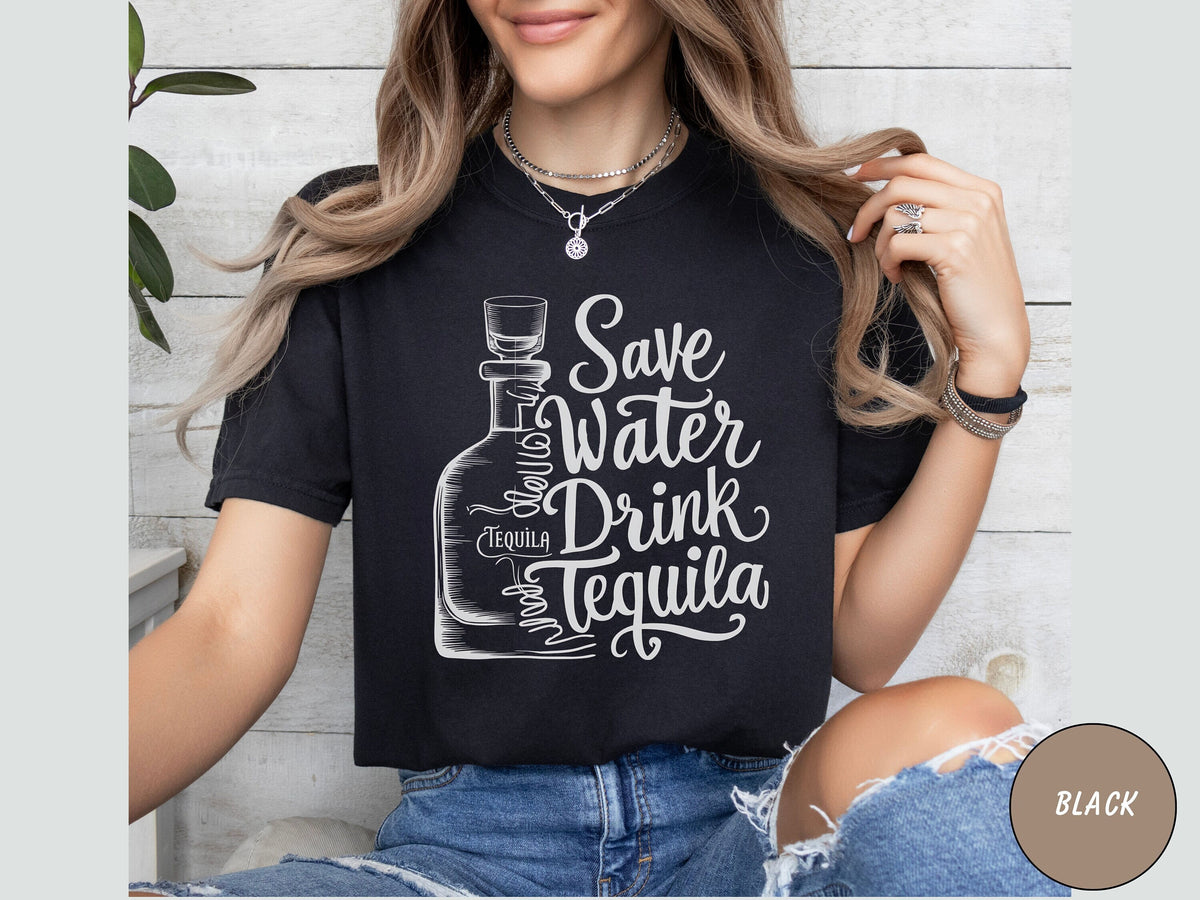Save Water Drink Tequila Comfort Colors shirt tequila shirt Funny Tequila T shirt Drink Tequila TShirt Tequila TShirt Tequila shirt gift Graphic Tee – Cozy Vibes · Perfect For Daily Wear