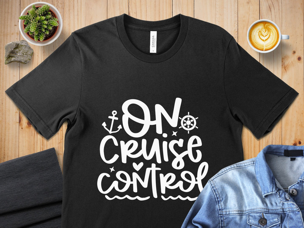 On Cruise Control T Shirt Fun Nautical Cruise Tee Summer Vacation Shirt Cruise Ship Graphic Tee Casual Travel T Shirt Graphic Tee – Premium Graphic · Must-Have Style