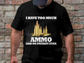 I Have Too Much Ammo T Shirt Funny Patriotic Gun Lover Shirt Said No Patriot Ever Second Amendment Rights Tee Graphic Tee – Warm & Stylish · Must-Have Style