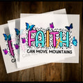 DTF Print Faith Can Move Mountains Direct to Film Print for Christians Gift Idea for Mom DIY Christian Shirts Ready to Press Heat Transfer Graphic Tee – Aesthetic Look · Perfect For Daily Wear
