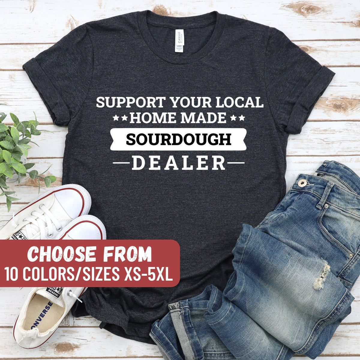 Sourdough Shirt Gift For Sourdough Enthusiast Bread Baking Shirt Homestead Shirt Sourdough Bread Gifts Sourdough Baker Shirt Graphic Tee – Fan Favorite · High-Quality Print