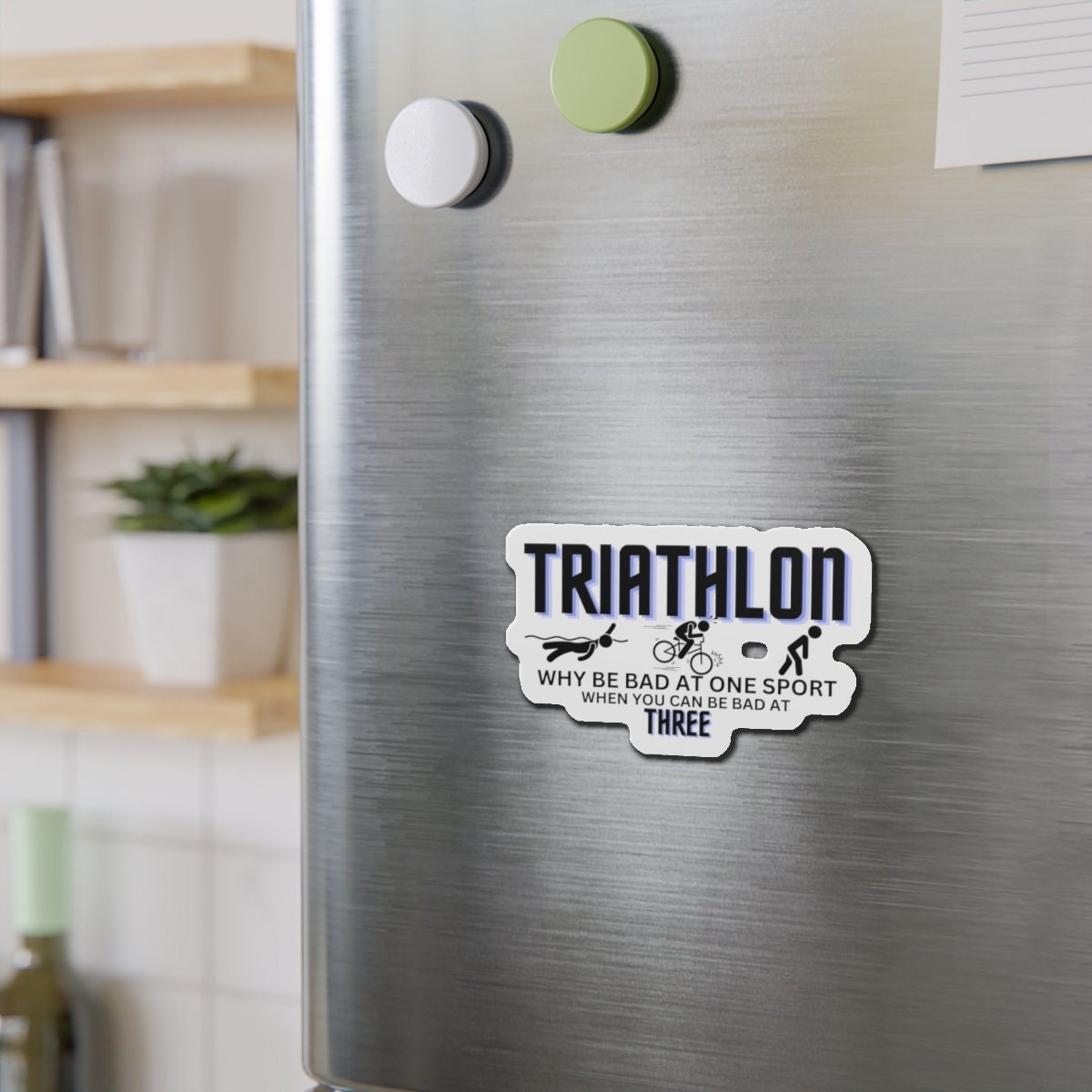 Triathlon Funny Slogan die Cut Magnet Triathlete Magnet Triathlon Gifts Graphic Tee – Feel-Good Design · Trending Graphic Apparel