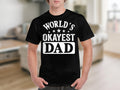 Worlds Okayest Dad TShirt Fathers Day TShirt Birthday Gift for Dad Fun Fathers Day Tee Humorous Dad Shirt Awesome Dad Gift Graphic Tee – Premium Graphic · Must-Have Style