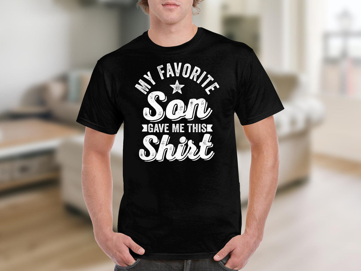 My Favorite Son Gave Me This Shirt Fathers Day Gift Birthday Gift Funny Dad TShirt Best Father Present Graphic Tee – Fan Favorite · Trending Graphic Apparel