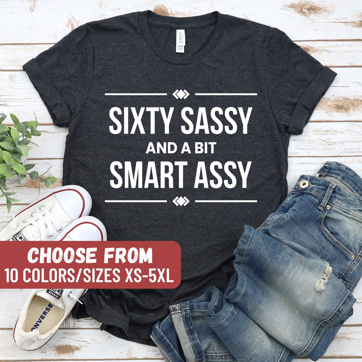 Funny 60th Birthday Shirt 60 Shirt Sixty Years Old Gift 60th Birthday Gift Sixty Shirt 60 Years Old Shirt Birthday Gift For 60th Graphic Tee – Aesthetic Look · High-Quality Print