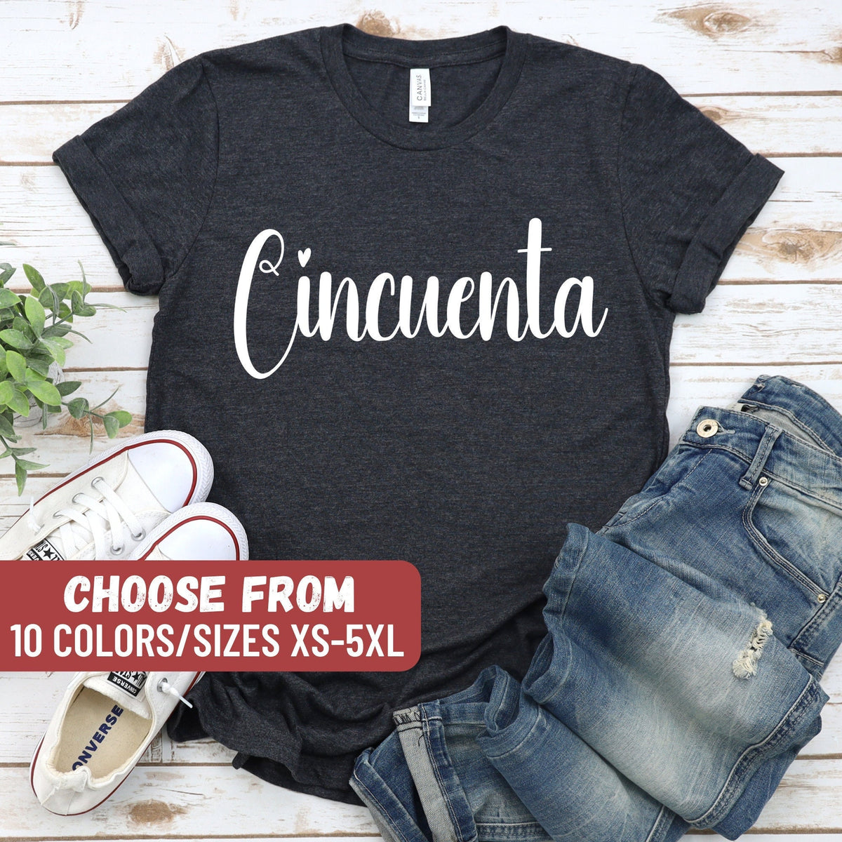 Cincuenta TShirt 50th Birthday Shirt 50th Birthday Gift 50 Years Old Shirt 50 Years Old Gift Fifty Years Old Shirt Fifty Years Tees Graphic Tee – Warm & Stylish · Trending Graphic Apparel