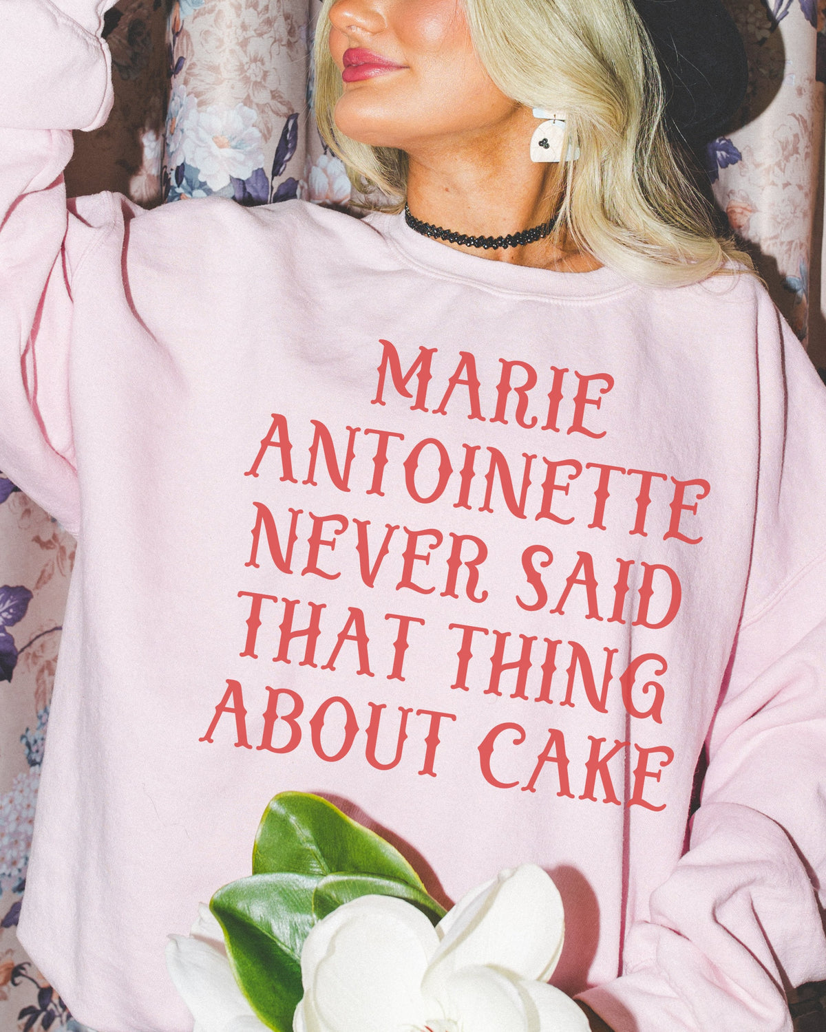 French History Sweatshirt Marie Antoinette Never Said That Thing About Cake Women39s History Buff Gift Social Studies Teacher Crewneck Sweatshirt – Warm & Stylish · Trending Graphic Apparel
