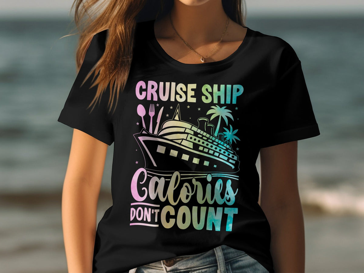 Cruise Ship Calories Don39t Count Women39s Ladyfit Cruise TShirt Perfect For Cruise Holiday Fun Nautical Vacation Tee Graphic Tee – Warm & Stylish · Must-Have Style