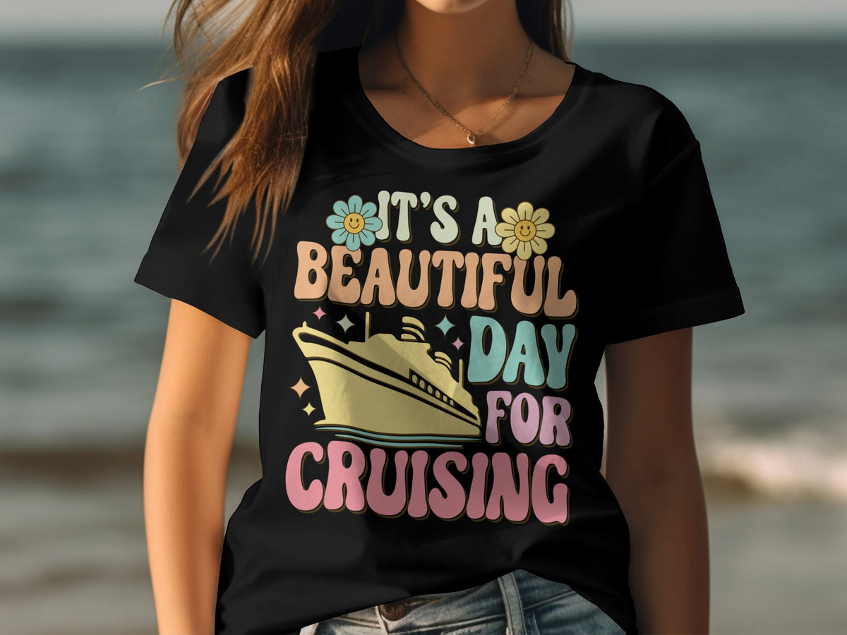 It39s A Beautiful Day For Cruising Womens Ladyfit Cruise TShirt Fun Travel Tee Shirt Great For Cruise Holiday Retro Cruise Shirt Graphic Tee – Cozy Vibes · Perfect For Daily Wear