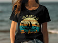 Life Is Better at The Beach Women39s Ladyfit Cruise TShirt Great for Cruise Holiday Sailing Beach Design Tee Vacation Ready Graphic Tee – Bold Style · Top Pick For Any Outfit