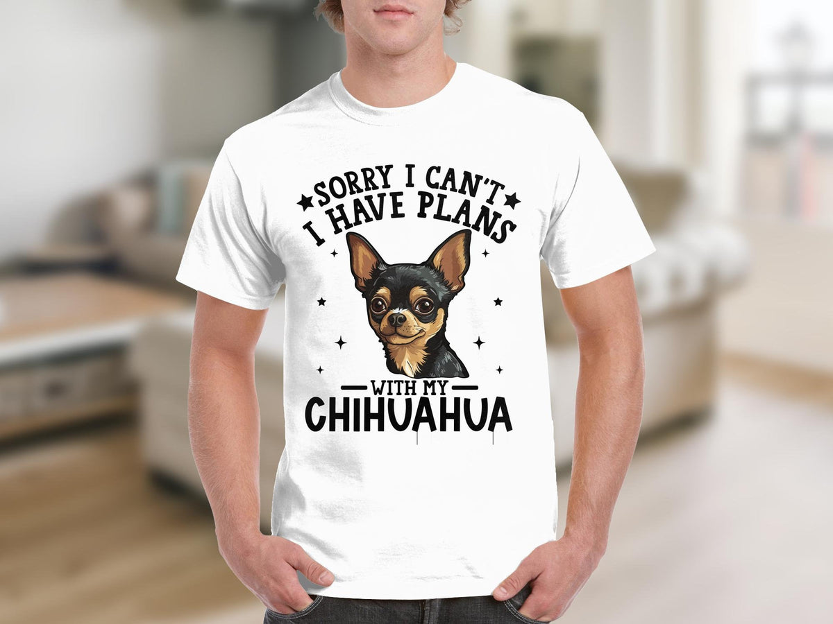 Dog T Shirt Sorry I Can39t I Have Plans With My Chihuahua TShirt Dog Lovers Tee Dog Gifts Birthday Gifts For Animal Lovers Fun Pet Shirt Graphic Tee – Easygoing Wear · Perfect For Daily Wear