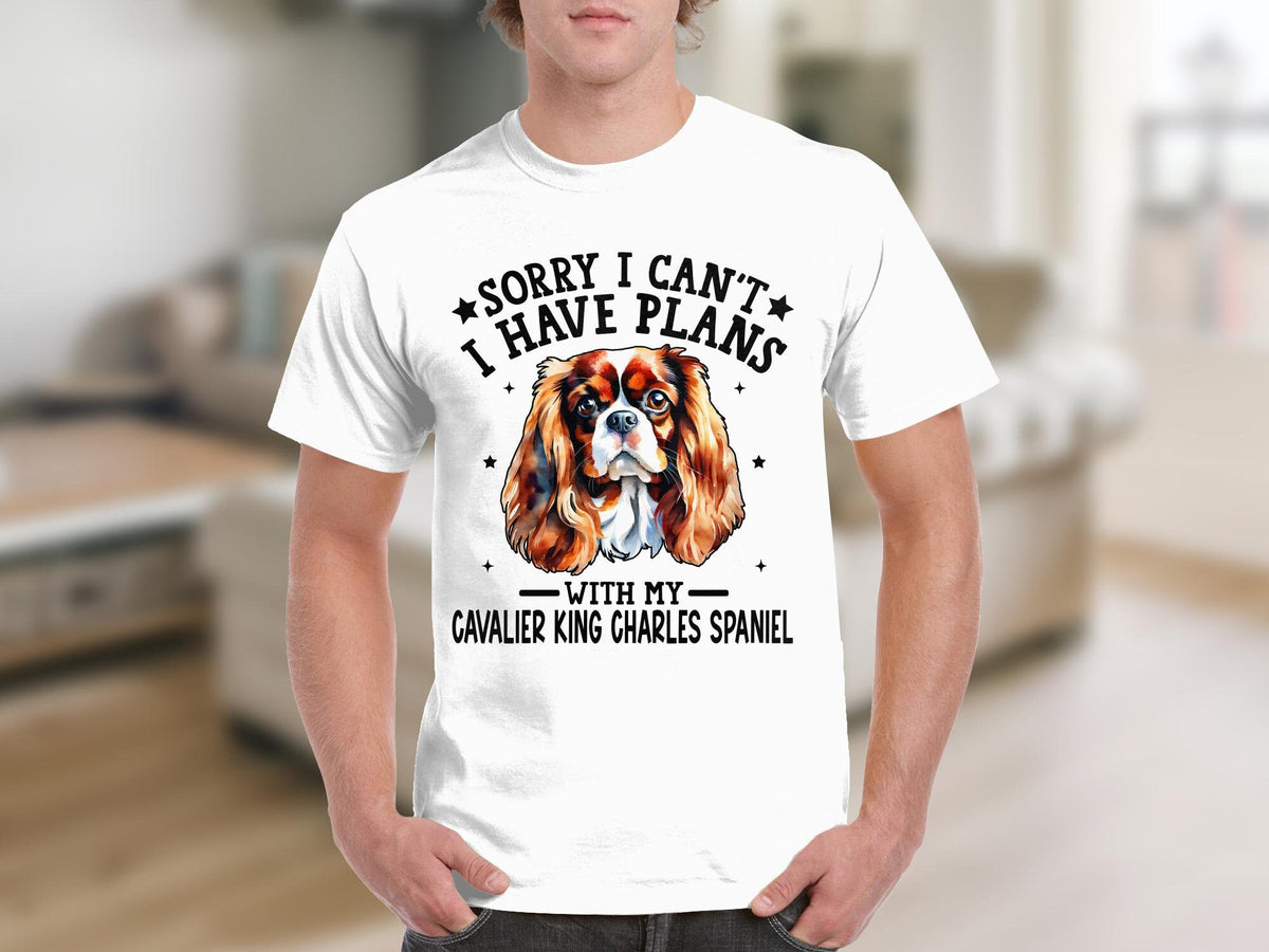 Dog T Shirt Sorry I Can39t I Have Plans With My Cavalier King Charles Spaniel TShirt Dog Lovers Gift Dog Gifts Birthday Gift For Animal Lover Graphic Tee – Fan Favorite · Trending Graphic Apparel