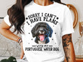 Dog T Shirt Sorry I Can39t I Have Plans With My Portuguese Water Dog Womens Ladyfit TShirt Dog Lovers Top Cute Dog Mom Tee Graphic Tee – Bold Style · Trending Graphic Apparel