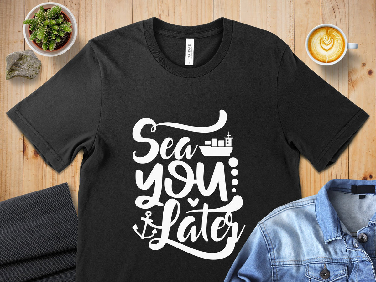 Sea You Later Graphic Tee Funny Nautical Shirt Cute Sea Themed T shirt Ocean Inspired Quote Top Trendy Boating Apparel Graphic Tee – Bold Style · Trending Graphic Apparel