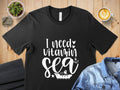 I Need Vitamin Sea Quote T Shirt Fun Nautical Tee Beach Lover Shirt Cute Boat Graphic Summer Vacation Top Sea Lover Gift Graphic Tee – Warm & Stylish · Top Pick For Any Outfit