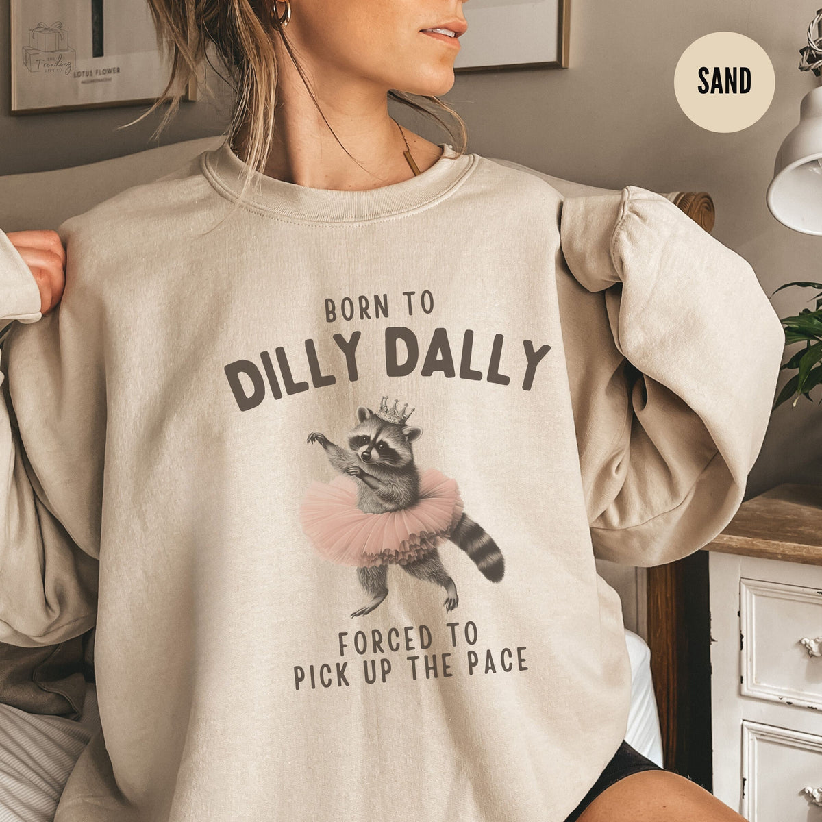 Raccoon Sweatshirt Dilly Dally Meme Shirt Unhinged Shirts Racoon Crewneck Gift For Raccoon Lover Funny Racoon Meme Sweater Sweatshirt – Soft Feel · Great Gift For Fans