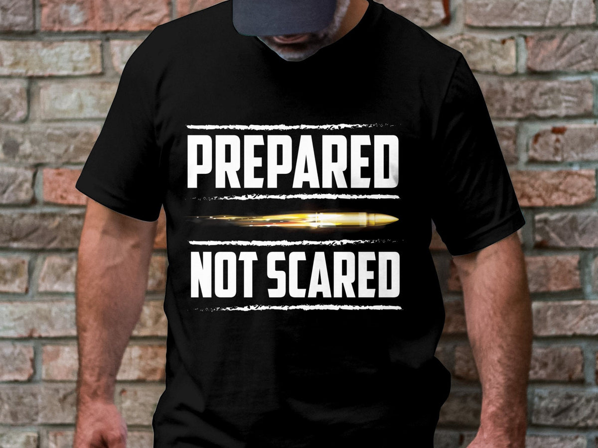 Prepared Not Scared T Shirt Motivational Quote Shirt Inspirational Tee Short Sleeve Graphic T Shirt Positive Message Shirt Graphic Tee – Fan Favorite · Top Pick For Any Outfit