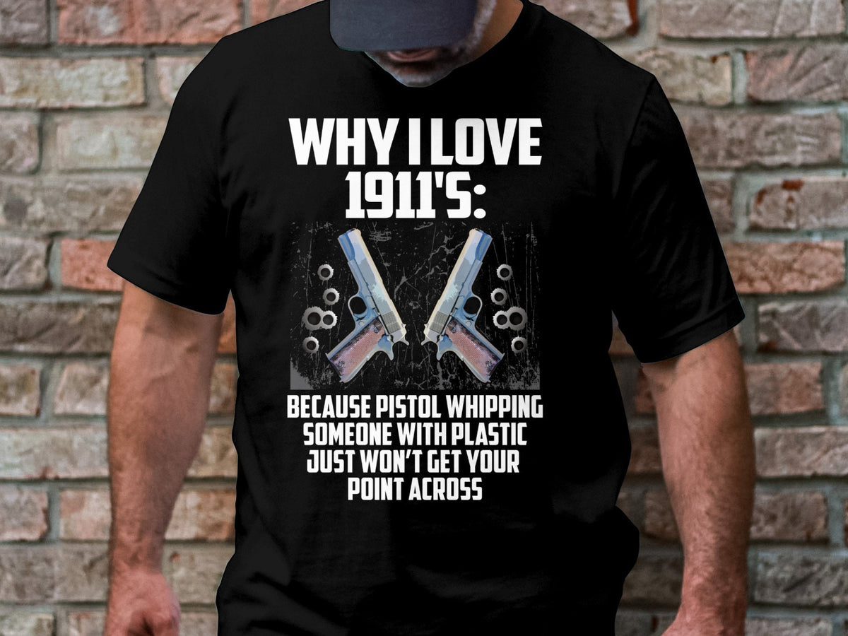 Why I Love 191139s T Shirt Pistol Whipping T Shirt Funny Gun T Shirt Gun Lover Apparel Gun Enthusiast Shirt Gun Humor Tee Graphic Tee – Fan Favorite · Perfect For Daily Wear