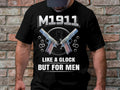 M1911 Like A Glock But For Men Funny Gun Enthusiast T Shirt Unique Firearms Lover Tee Cool Gun Rights Apparel Gift for Gun Fans Graphic Tee – Everyday Comfort · Great Gift For Fans