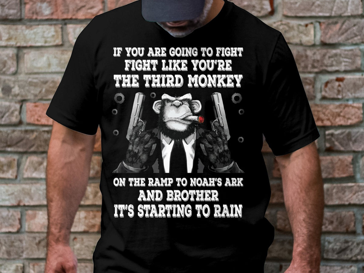 Fight Like A Third Monkey T Shirt Funny Inspirational Quote On The Ramp To Noah39s Ark Perfect Gift Idea Graphic Tee – Feel-Good Design · Trending Graphic Apparel