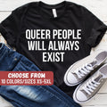 Queer Shirt Transgender Shirt LGBTQ Shirt Equality Shirt Protest Shirt Activist Shirt Funny Gay Shirt Gay Gift Queer Gift Trans Tee Graphic Tee – Bold Style · Great Gift For Fans