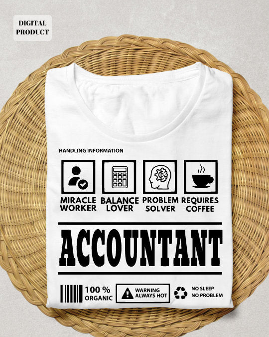 Accountant svg Accountant Nutritional Facts svg Accountant svg file Accountant gift svg accountant definition PNG SVG Cricut Graphic Tee – Feel-Good Design · Great Gift For Fans
