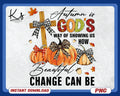 Autumn Is God39s Way Of Showing US How Beautiful Change Can Be Fall Coquette Bow PNG Fall Christian Png Autumn Jesus Png Retro Fall Png Graphic Tee – Warm & Stylish · Top Pick For Any Outfit