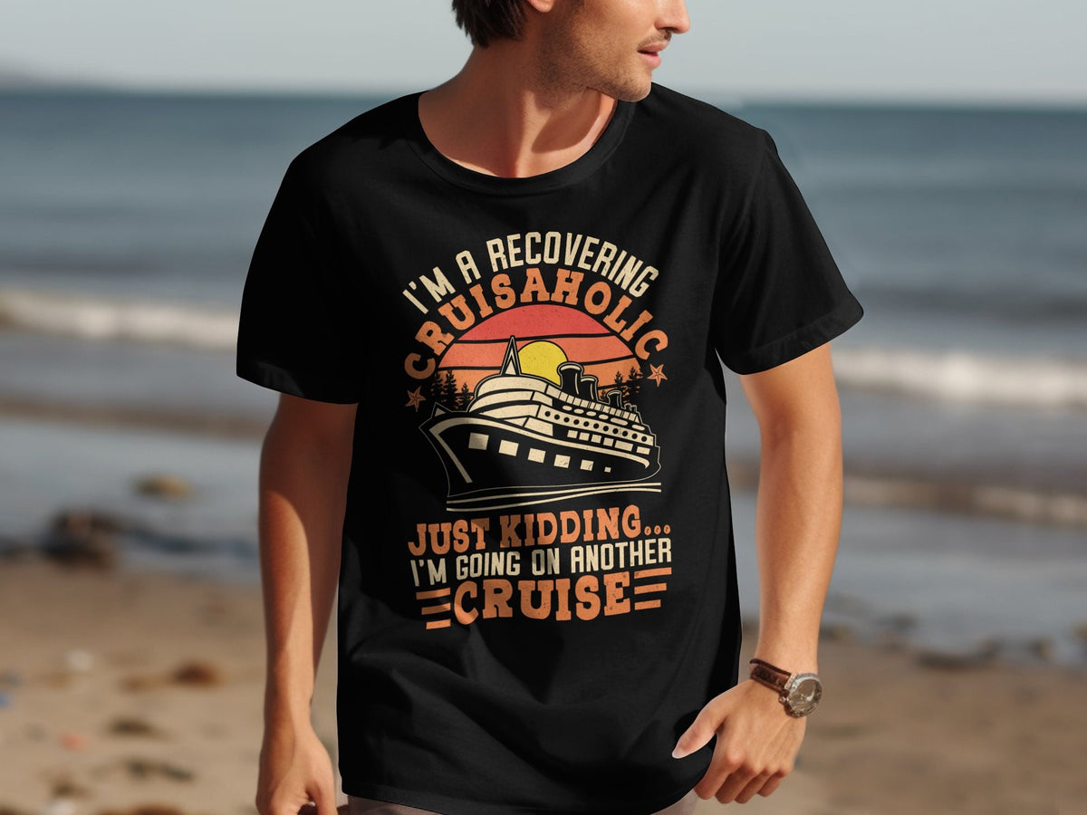 I39m a Recovering Cruisaholic TShirt Just Kidding I39m Going On Another Cruise Funny Cruise Holiday Tee Cruise Vacation Shirt Graphic Tee – Easygoing Wear · Great Gift For Fans