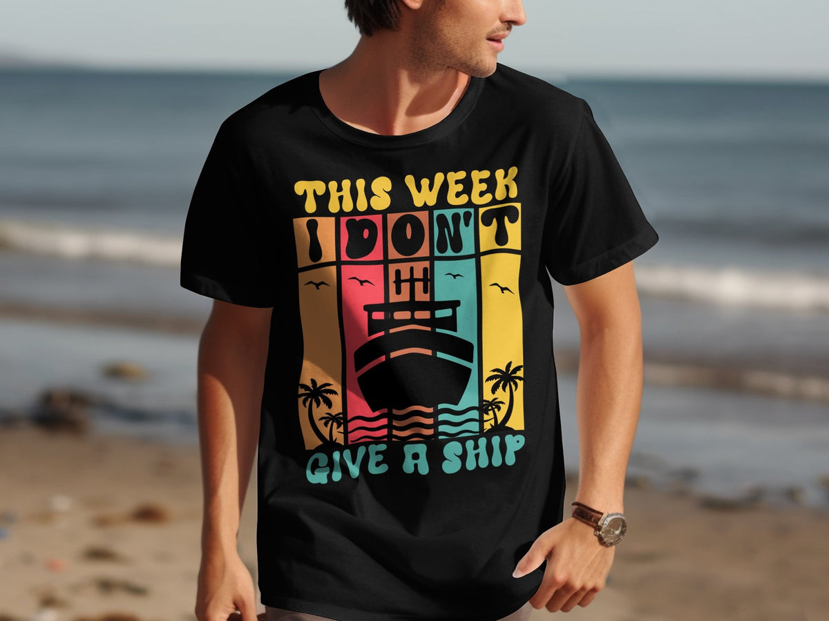 This Week I Don39t Give A Ship Funny Cruise TShirt Vacation Tee Cruise Lover Gift Seafaring Humor Nautical Theme Casual Wear Graphic Tee – Warm & Stylish · Perfect For Daily Wear