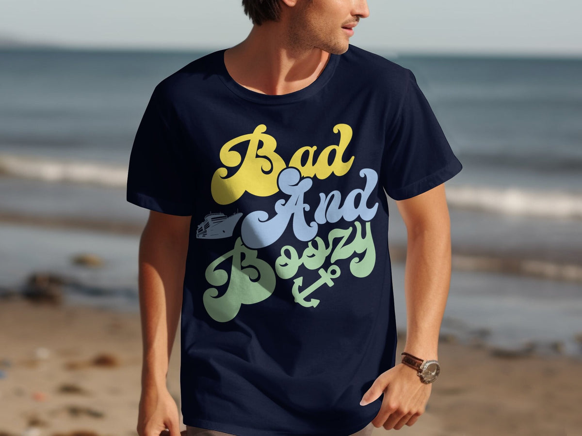 Bad and Boozy TShirt Funny Cruise Holiday Shirt Vacation Tee Cruise Ship Apparel Seas Travel Humor Shirt Nautical Gift Graphic Tee – Aesthetic Look · High-Quality Print