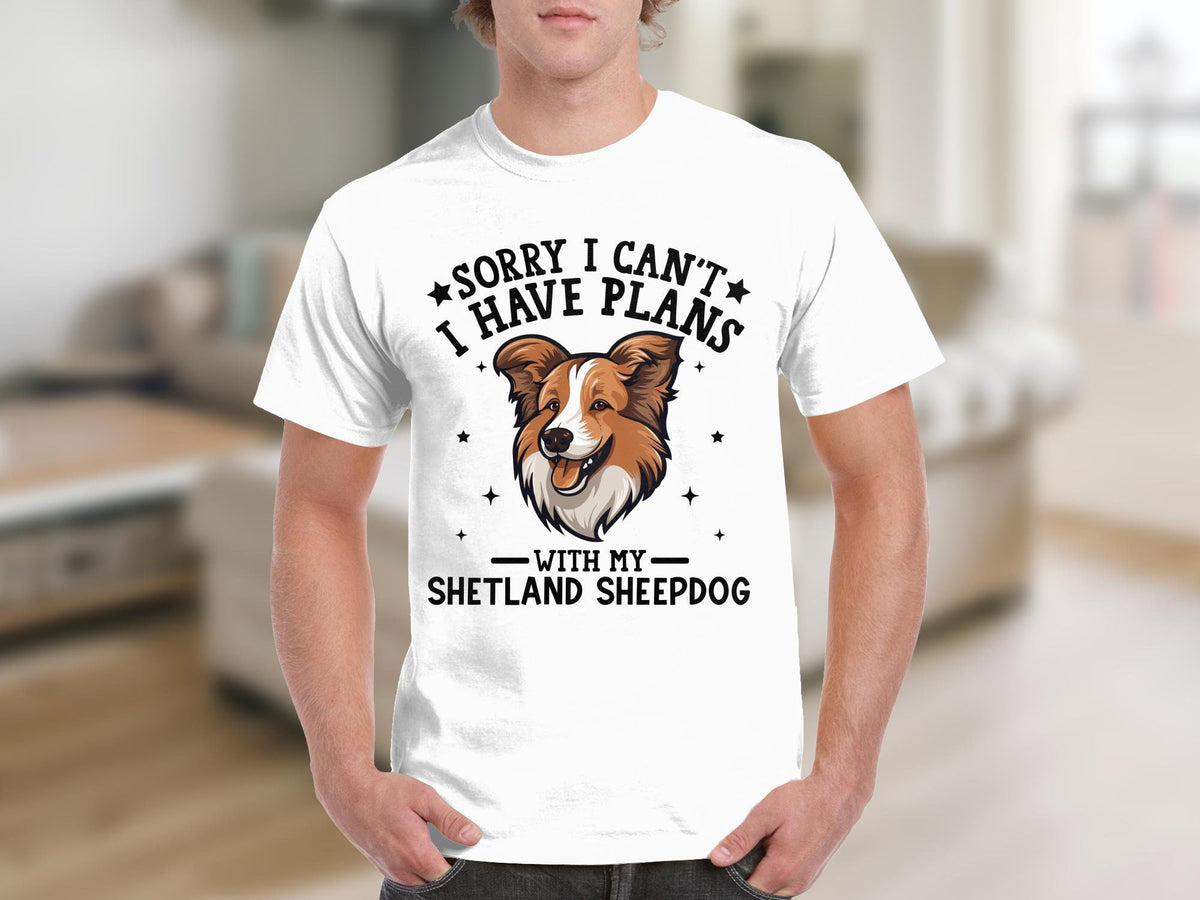 Dog T Shirt Sorry I Can39t I Have Plans With My Shetland Sheepdog TShirt Dog Lovers Gift Birthday Gifts For Animal Lovers Funny Dog Shirt Graphic Tee – Warm & Stylish · Great Gift For Fans