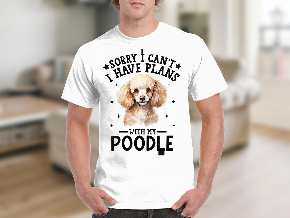 Dog T Shirt Sorry I Can39t I Have Plans With My Poodle T Shirt Dog Lovers Poodle Dog Tee Funny Pet Owner Gift Animal Lovers Birthday Shirt Graphic Tee – Bold Style · Must-Have Style