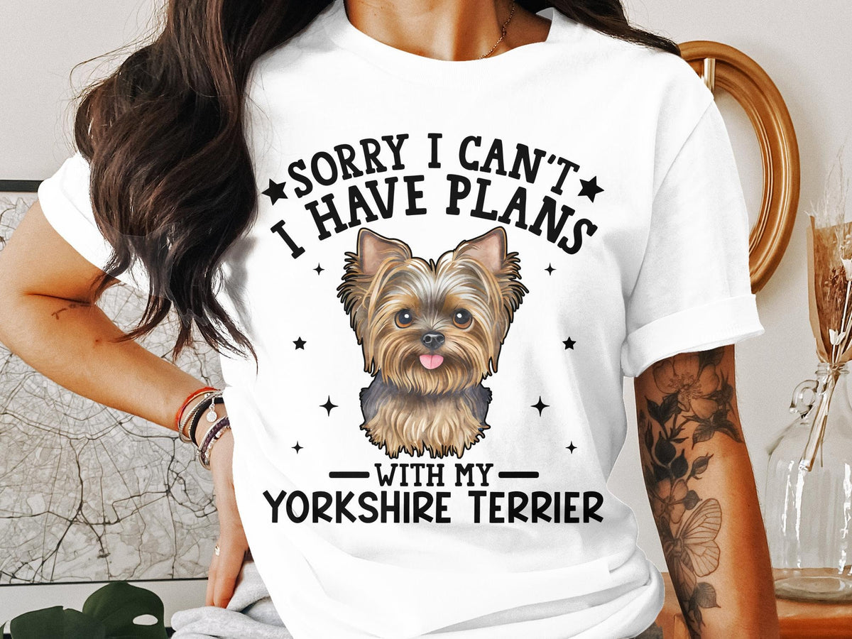 Dog T Shirt Sorry I Can39t I Have Plans With My Yorkshire Terrier Womens Ladyfit Dog TShirt Dog Lover Gift T Shirt Cute Yorkshire Terrier Tee Graphic Tee – Premium Graphic · High-Quality Print